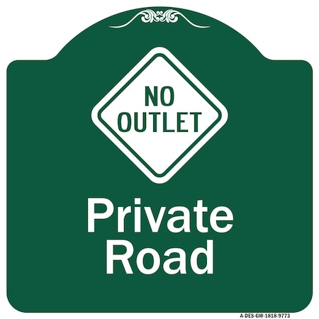 Private Road With No Outlet Symbol Heavy-Gauge Aluminum Architectural Sign